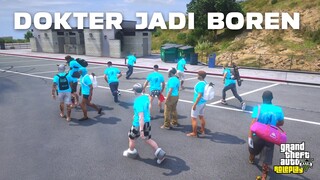 KETIKA DOKTER MOGOK KERJA WKWK - GTA 5 Roleplay #211