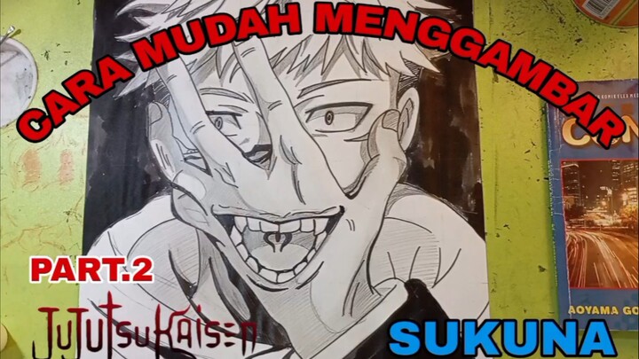 cara yg sangat mudah menggambar sukuna,anime jujutsu kaisen part.2