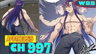 APOTHEOSIS 997 Sub Indo [INDONESIA] -  3 Kepala 6 Lengan Desolate Chiyou+Alur Cerita Singkat Ch 996