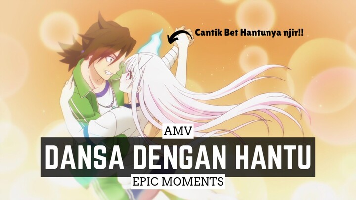 Pacar Hantu Cantik Mana Tahan 😍 [AMV]
