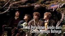 Awal Perjalanan Frodo dari Shire Menuju Bahaya | Review TLOTR part 2
