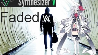 [Music]VOCALOID·UTAU: Faded - SynthesizerV-Eleanor Forte)