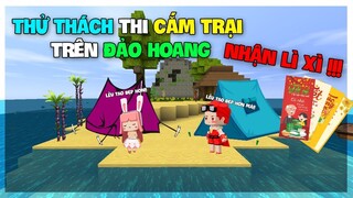 MINI WORLD | THỬ THÁCH THI CẮM TRẠI TRÊN ĐẢO HOANG NHẬN LÌ XÌ 🏝️🏝️