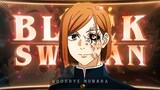 "Goodbye, Nobara"💔 - Black Swan [Edit/AMV] 4K!