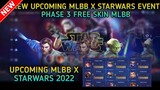 NEW UPCOMING MLBB X STARWARS EVENT PHASE 3 FREE SKIN STARWARS MOBILE LEGENDS BANG BANG 2022