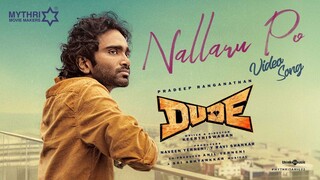 Nallaru Po Video Song Tamil 4K - Dude - Pradeep Ranganathan, Mamitha Baiju, Sai Abhyankar