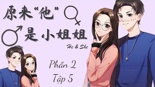 [Bách Hợp Phim] He & She 2 || Tập 5