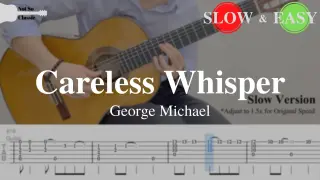 Careless Whisper - Geroge Michael | Fingerstyle Guitar TAB (Slow & Easy) | Learn in 5 minutes