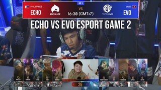 MSC DAY 1 - GAME 2 ECHO (PH) VS EVO (LAOS)