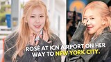 Blackpink ROSÉ at ICN airport on her way to New York!