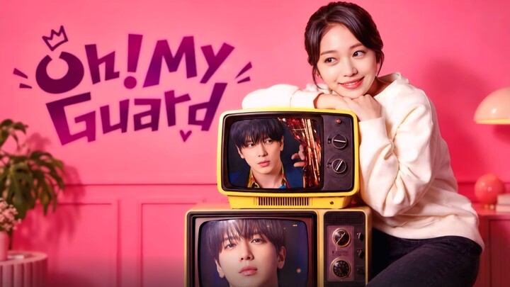 Episode 3. Oh My Guard sub indo