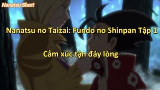 Nanatsu no Taizai: Fundo no Shinpan Tập 1 - Cảm xúc tận đáy lòng