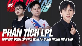 PHÂN TÍCH WBG vs LDG: CÁCH MÀ WBG ÁP DỤNG LỐI CHƠI VÀ TÍNH KHẢ QUAN KHI GẶP CÁC ĐỘI LỚN | VĂN TÙNG
