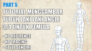 TUTORIAL MENGGAMBAR TUBUH LAKI LAKI ANGLE 3/4 UNTUK PEMULA | TUTORIAL PEMULA