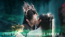 THE ETERNAL FRAGRANCE TRAILER