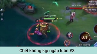 Chết không kịp ngáp luôn p3