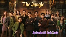 The Jungle Ep. 02