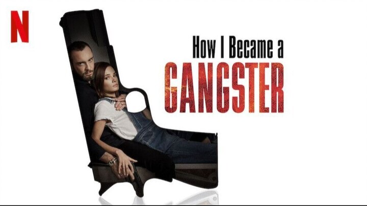 How I Became a Gangster (2019) - SUB INDO