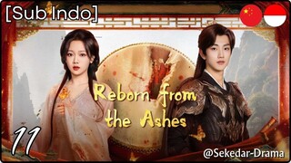 [Sub Indo] Reborn from the Ashes – Eps. 11 (2025)