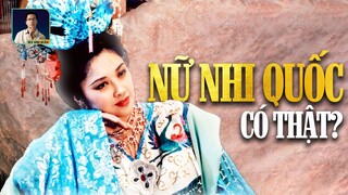 TIN ĐƯỢC KHÔNG: NỮ NHI QUỐC TRONG TÂY DU KÝ HOÀN TOÀN CÓ THẬT? I DISCOVERY