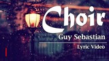 Guy Sebastian - Choir (Lyric Video)