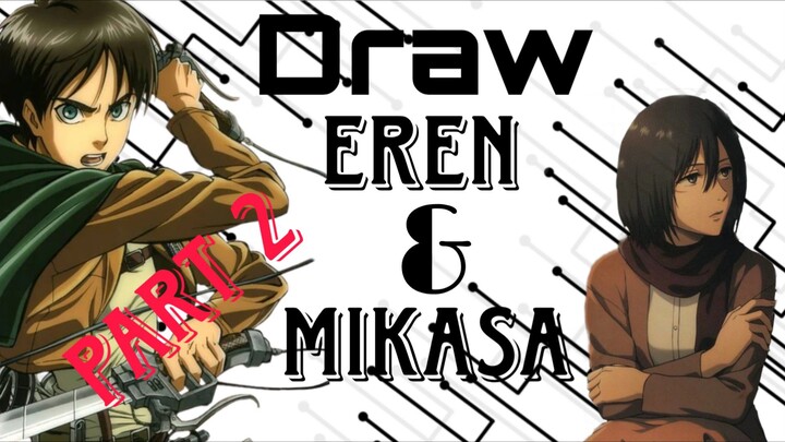 attack on Titan:part 2 Eren dan mikasa