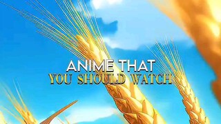 anime that you should watch