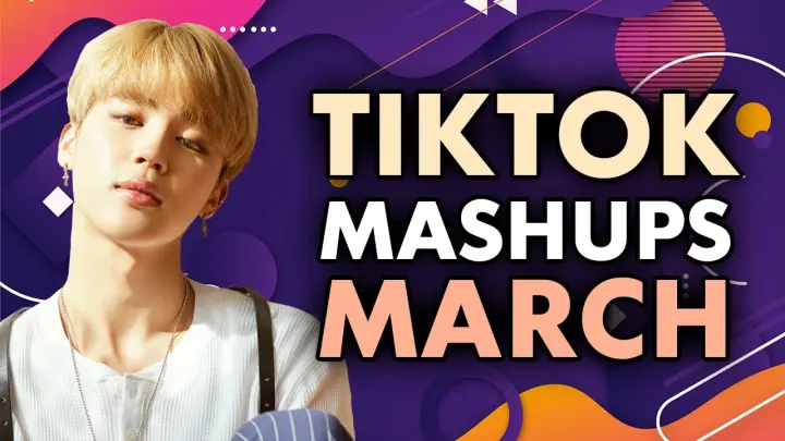 New TikTok Mashup March 2022 Philippines