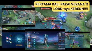 PERTAMA KALI PAKAI VEXANA ?! LORD-nya KERENN!!!!