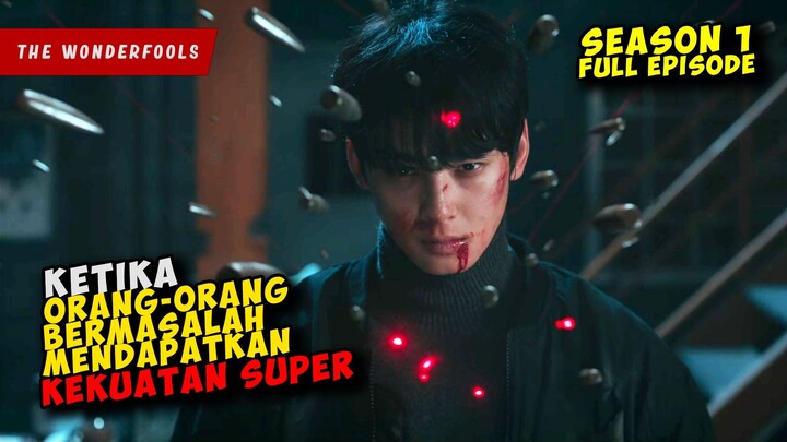 Ketika Para Pembuat ONAR Menjadi SUPERHERO | THE WONDERFOOLS SEASON 1