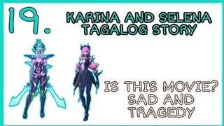 KARINA AND SELENA TAGALOG STORY