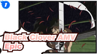 [Black Clover AMV] Epic / Synced-beat / Mixed Edit_1