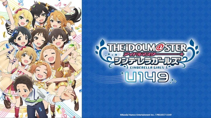 The IDOLM@STER Cinderella Girls- U149 (2023) | Tập 12 (TẬP CUỐI) [VIETSUB]