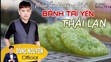 Món Ăn Đường Phố Thái Lan | Bánh Tai Yến | Thái Lan Food | Đăng Nguyên Du Ký | Du Lịch và Ẩm Thực