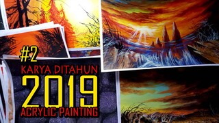 KARYA LUKIS MENGGUNAKAN CAT AKRILIK DI TAHUN 2019 #2 ACRYLIC PAINTING