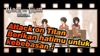 Attack on Titan|[AMV]Berikan hatimu untuk kebebasan !