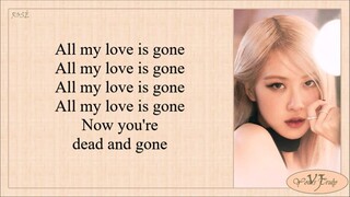 ROSÉ - Gone (Lyrics)