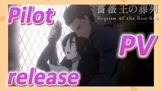 [Requiem of the Rose King] Pilot PV release