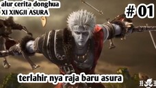 DIMULAINYA KISAH DARI RAJA GIL4 ASURA | 🔥 ALUR CERITA DONGHUA XI XING JI ASURA  EPS 1