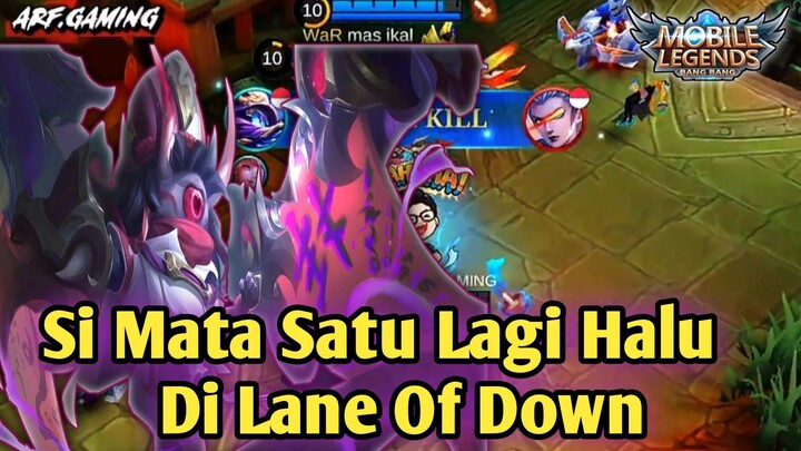 Si Mata Satu Lagi Halu Di Lane Of Down🔥 Bikin Musuh Speechless ❗❗