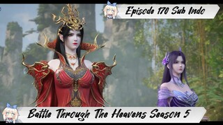 [ EPISODE 170 ] Battle Through The Heavens Season 5 - 1080p Super Duper HD Sub Indo