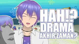 【Vtuber Indonesia】Drama Akhir Zaman!