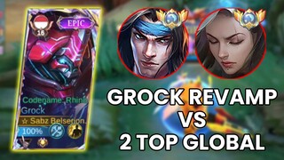 GROCK REVAMP VS 2 TOP GLOBAL‼️ GROCK BEST BUILD 2025