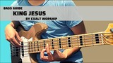 King Jesus by Exalt Worship (Bass Guide w/TABS)