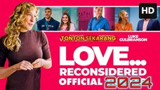 Love... Reconsidered 2024 SUB INDO