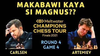 IYAKAN TIME NA BA OR RESBAK PA? Champion Chess Tour Finals 2021 Carlsen vs Artemiev Round 4 Game 4