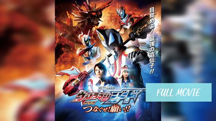 Ultraman Geed the movie (2018) (FULL MOVIE) Dub indo