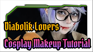 Diabolik Lovers / Sakamaki Kanato Cosplay Makeup Tutorial