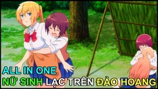 Nữ Sinh Bị Lạc Trên Đảo Hoang Với Mấy Con Bạn Sang Chảnh | Tóm Tắt Anime