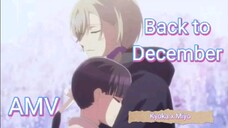 Kyoka x Miyo|AMV - Back To December|My Happy Marriage